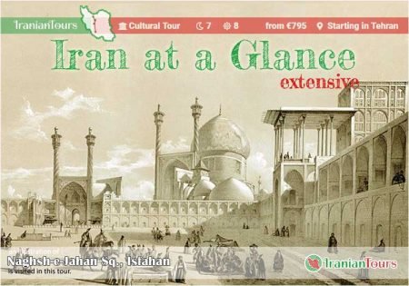 Iran Tour : Iran at Glance (extensive) starting in Tehran